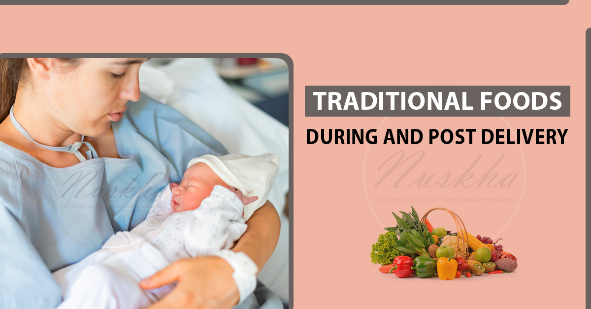 Traditional Foods During and Post Delivery