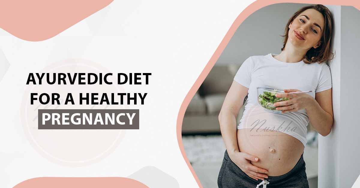 Ayurvedic Diet for a Healthy Pregnancy