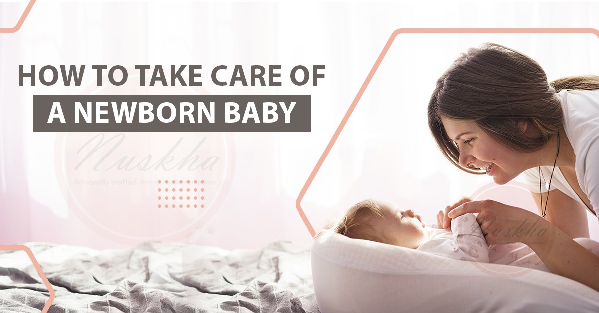 How to Take Care of a Newborn Baby