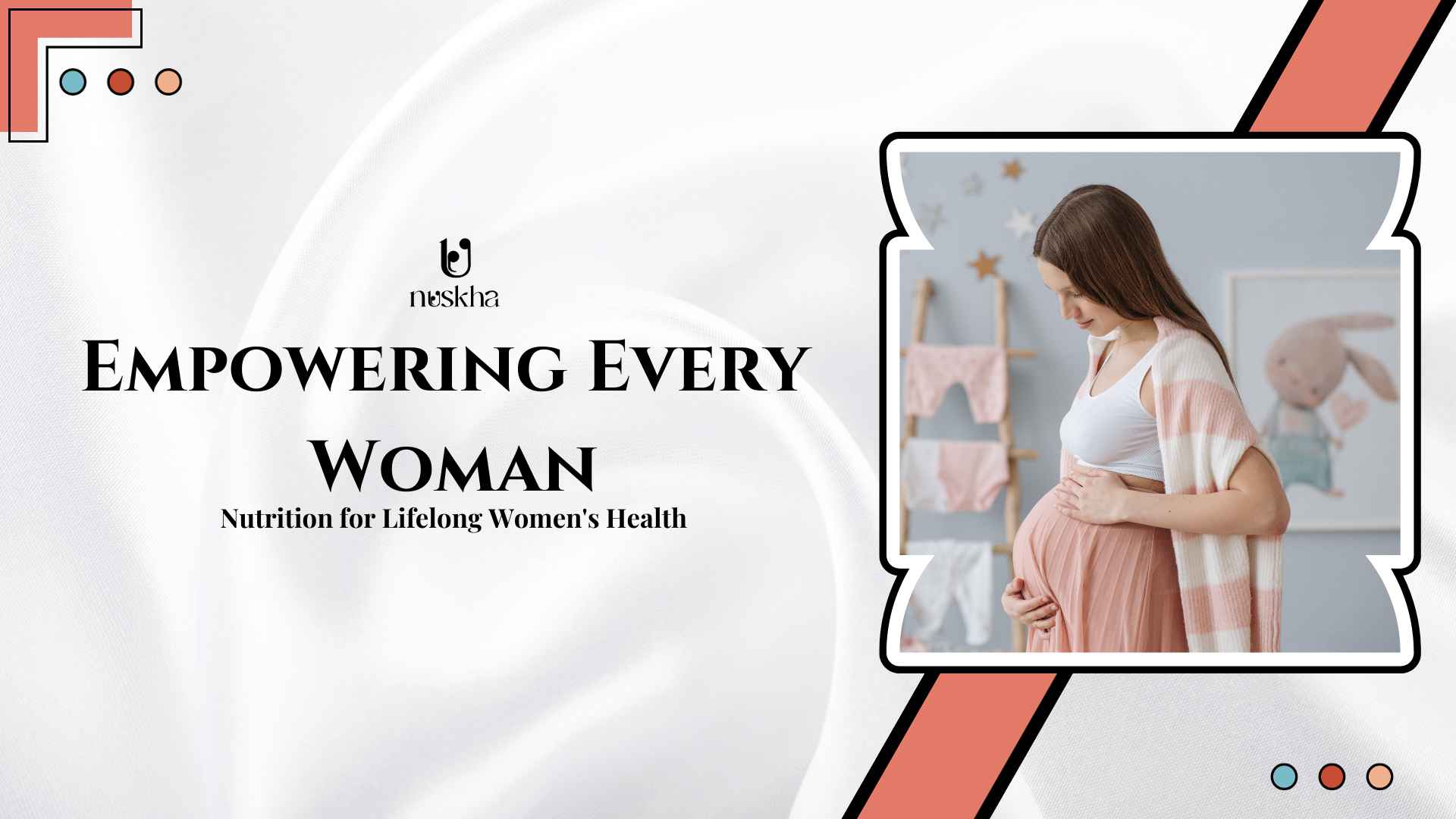 Empowering Every Woman: Nutrition for Lifelong Women's Health