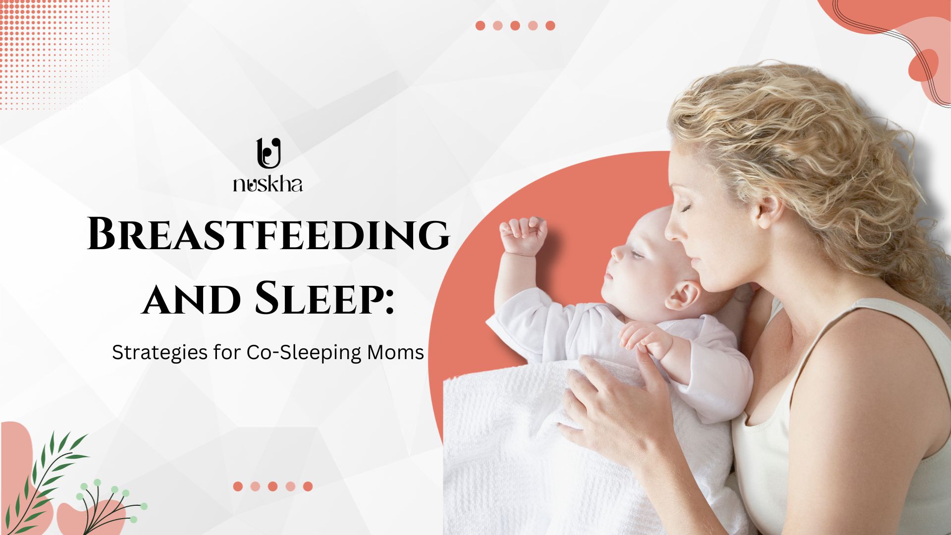 Breastfeeding and Sleep: Strategies for Co-Sleeping Moms