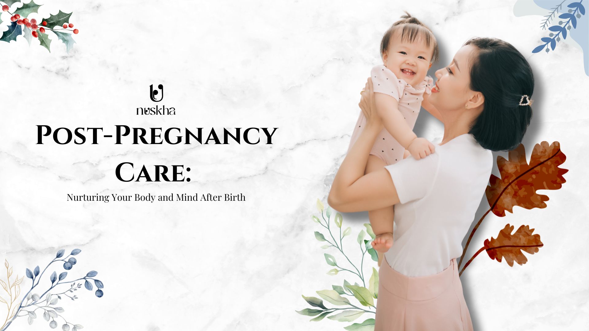 Post-Pregnancy Care: Nurturing Your Body and Mind After Birth