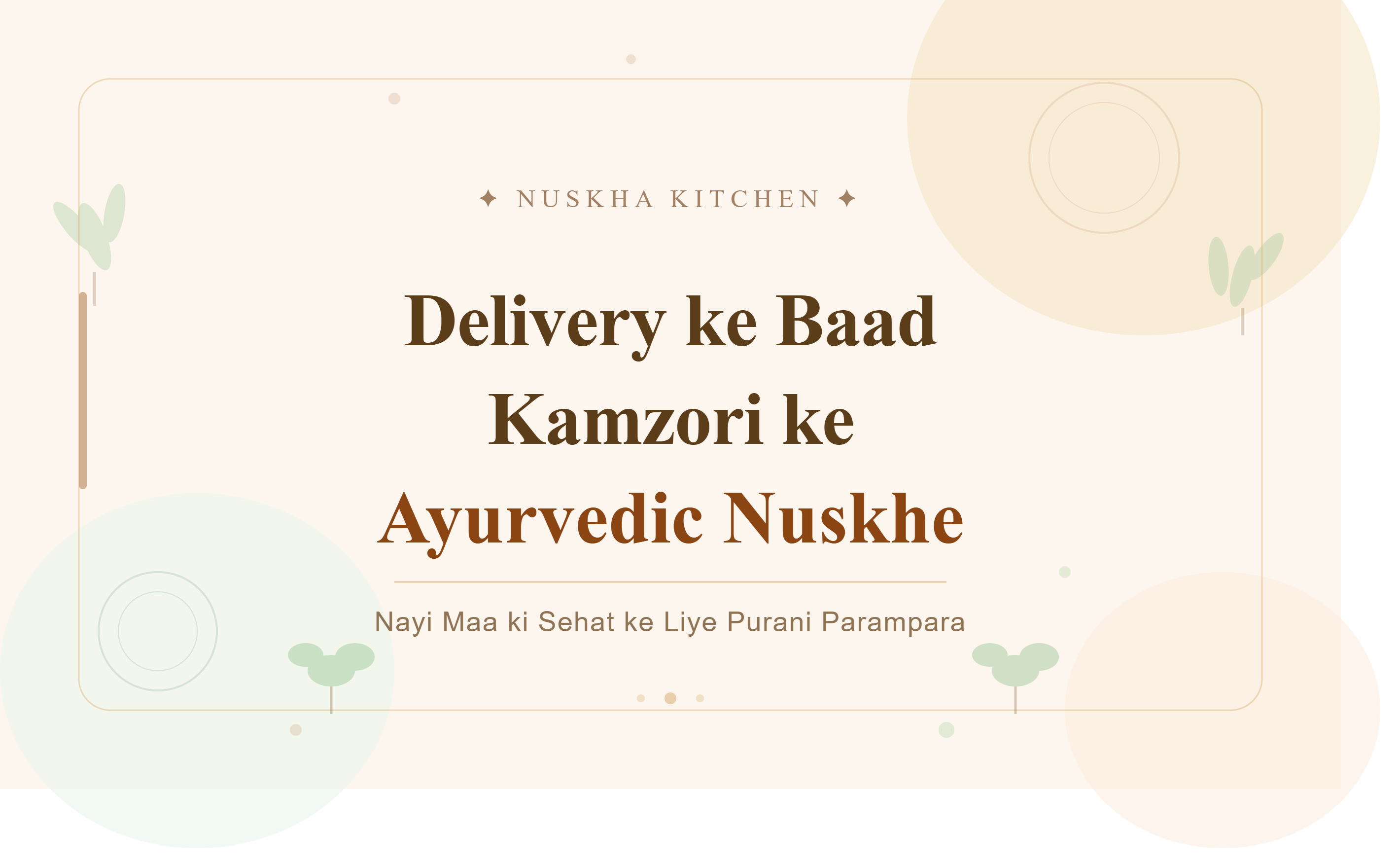 Delivery ke Baad Kamzori: Ayurvedic Nuskhe Jo Har Nayi Maa Ko Pata Hone Chahiye